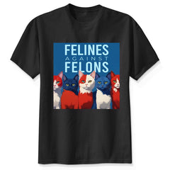Felines Against Felons Kamala Harris Madam President Shirt, Vote Blue, Democrat